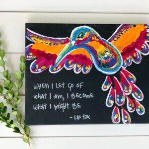 A Starry Night Kitty painting of a hummingbird with the quote, when i let go of what i am becoming what i am.