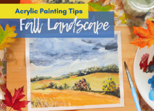 Acrylic painting tips fall landscape.